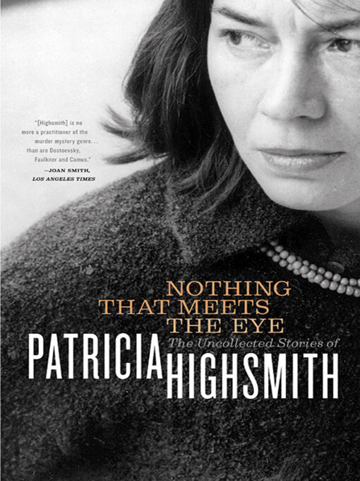 Title details for Nothing That Meets the Eye by Patricia Highsmith - Wait list